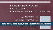 [READ] EBOOK Persons with Disabilities: Issues in Health Care Financing and Service Delivery