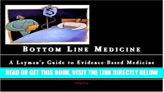 [FREE] EBOOK The Bottom Line: A Layman s Guide to Medicine(HC) BEST COLLECTION