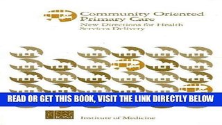 [READ] EBOOK Community Oriented Primary Care: New Directions for Health Services Delivery ONLINE