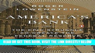 [Free Read] America s Bank: The Epic Struggle to Create the Federal Reserve Free Online