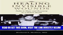 [FREE] EBOOK Healing Invisible Wounds: Paths to Hope and Recovery in a Violent World BEST COLLECTION