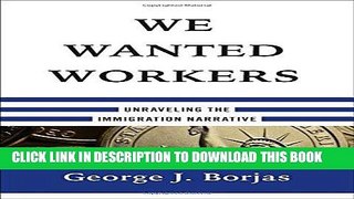 [Free Read] We Wanted Workers Free Online