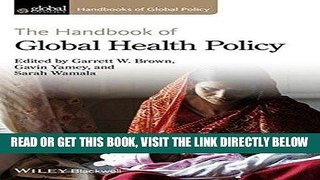 [FREE] EBOOK The Handbook of Global Health Policy (HGP - Handbooks of Global Policy) ONLINE