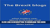 [Free Read] The Brexit blogs: what insiders saw, March to October 2016 Full Online