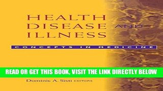 [FREE] EBOOK Health, Disease, and Illness: Concepts in Medicine BEST COLLECTION