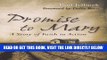 [READ] EBOOK Promise to Mary: A Story of Faith in Action ONLINE COLLECTION