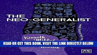 [Free Read] The Neo-Generalist: Where You Go Is Who You Are Free Online