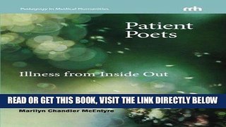 [FREE] EBOOK Patient Poets: Illness from Inside Out ONLINE COLLECTION