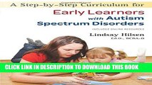 [Free Read] A Step-by-Step Curriculum for Early Learners with Autism Spectrum Disorders Free