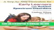 [Free Read] A Step-by-Step Curriculum for Early Learners with Autism Spectrum Disorders Free Online