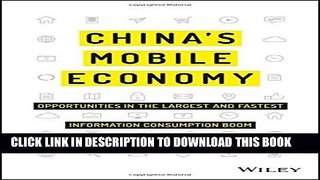 [Free Read] China s Mobile Economy: Opportunities in the Largest and Fastest Information