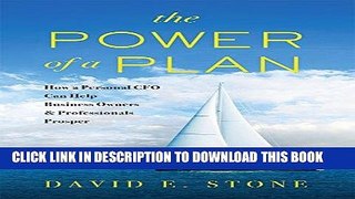 [Free Read] The Power of a Plan: How a Personal CFO Can Help Business Owners   Professionals