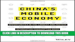 [Free Read] China s Mobile Economy: Opportunities in the Largest and Fastest Information