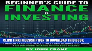 [Free Read] Beginner s Guide to Finance   Investing Free Online