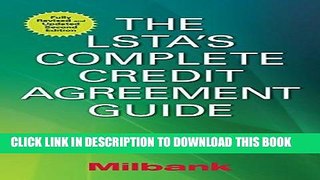 [Free Read] The LSTA s Complete Credit Agreement Guide, Second Edition Full Online