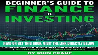 [Free Read] Beginner s Guide to Finance   Investing Full Online