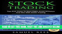 [Free Read] Stock Trading: Tips And Tricks To Start Right, Avoid Mistakes And Win With Stock