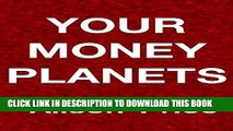 [Free Read] Your Money Planets: Astrology for your financial life Free Download