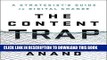 [Free Read] The Content Trap: A Strategist s Guide to Digital Change Free Online