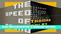 [Free Read] The Speed of Sound: Breaking the Barriers Between Music and Technology: A Memoir Full