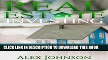 [Free Read] Real Estate Investing: The Ultimate Beginner s Guide from A-Z of Learning, Planning,