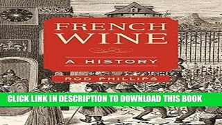 [Free Read] French Wine: A History Full Online