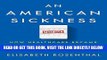 [Free Read] An American Sickness: How Healthcare Became Big Business and How You Can Take It Back