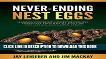 [Free Read] Never-Ending Nest Eggs: Harder Working Money Generates Financial Freedom So You Can