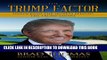 [Free Read] The Trump Factor: Unlocking the Secrets Behind the Trump Empire Free Online