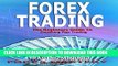 [Free Read] Forex Trading: The Beginners Guide To Smashing Pips Trading, Tips to Successful