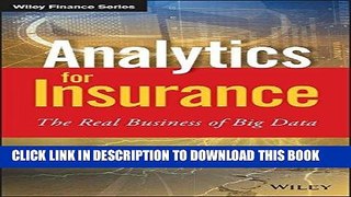 [Free Read] Analytics for Insurance: The Real Business of Big Data Full Online