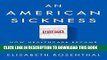 [Free Read] An American Sickness: How Healthcare Became Big Business and How You Can Take It Back