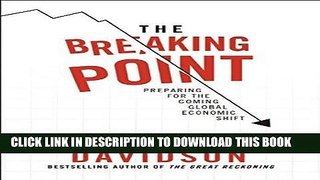 [Free Read] The Breaking Point: Profit from the Coming Money Cataclysm Free Online