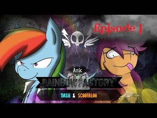 Ask Rainbow Factory Dash and Scootaloo Ep. 1 "The Beginning"