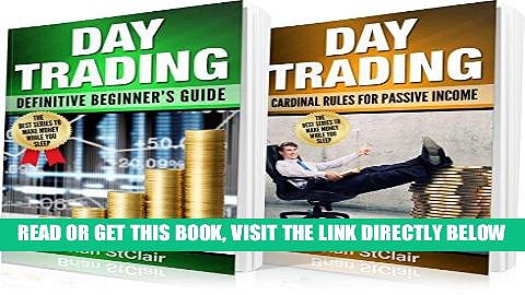 [Free Read] Day Trading: 2 Books in 1: Definitive Beginner s Guide and Cardinal Rules for Passive