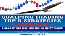 [Free Read] Scalping Trading Top 5 Strategies:  Making Money With: The Ultimate Guide to Fast