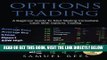[Free Read] Options Trading: A Beginner Guide To Start Making Immediate Cash With Options Trading