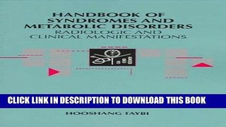 Read Now Handbook of Syndromes and Metabolic Disorders: Radiologic and Clinical Manifestations