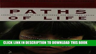 Read Now Paths of Life: American Indians of the Southwest and Northern Mexico PDF Online