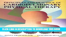 Read Now Principles   Practice of Cardiopulmonary Physical Therapy, 3e Download Book