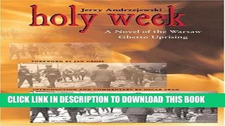 Ebook Holy Week: A Novel of the Warsaw Ghetto Uprising (Polish and Polish American Studies) Free