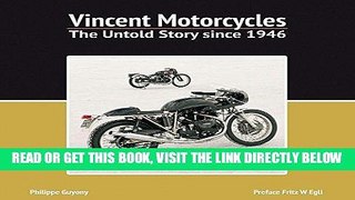 [FREE] EBOOK Vincent Motorcycles: The Untold Story since 1946 ONLINE COLLECTION