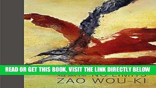 [READ] EBOOK No Limits: Zao Wou-Ki ONLINE COLLECTION