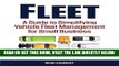 [FREE] EBOOK Fleet: A Guide to Simplifying Vehicle Fleet Management for Small Business ONLINE