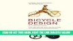 [READ] EBOOK Bicycle Design: An Illustrated History (MIT Press) BEST COLLECTION