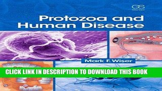 Read Now Protozoa and Human Disease PDF Book