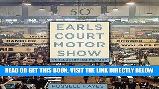 [FREE] EBOOK Earls Court Motor Show: An Illustrated History ONLINE COLLECTION