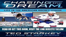 [READ] EBOOK Chasing the Dream: Life in the American Hockey League ONLINE COLLECTION