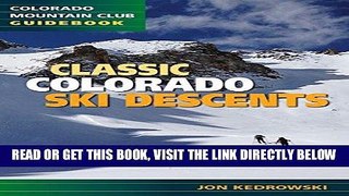[FREE] EBOOK Classic Colorado Ski Descents BEST COLLECTION