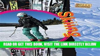 [FREE] EBOOK Get Outdoors: Skiing ONLINE COLLECTION